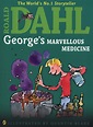 George's marvellous medicine by Dahl, Roald (9780141348803) | BrownsBfS