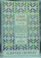 Liber Aleph Vel CXI: The Book of Wisdom or Folly; In the Form of an ...