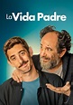 La vida padre - película: Ver online en español