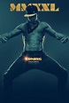 Magic Mike XXL (2015) Poster #1 - Trailer Addict