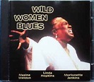 Maxine Weldon, Linda Hopkins, Mortonette Jenkins – Wild Women Blues ...