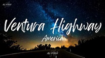 America - Ventura Highway (Lyrics) - YouTube