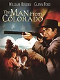 The Man From Colorado (1948) - Rotten Tomatoes