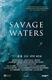 Savage Waters — FILM REVIEW