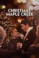 Christmas at Maple Creek (2020) — The Movie Database (TMDB)