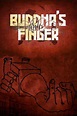 Buddha's Little Finger (2015) - Posters — The Movie Database (TMDb)