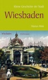 Kleine Geschichte der Stadt Wiesbaden – Lauinger Verlag