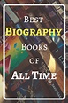 Best Biography Books of All Time You Must Read | Biography books, Best ...