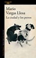 LA CIUDAD Y LOS PERROS EBOOK | MARIO VARGAS LLOSA | Descargar libro PDF ...