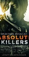 Absolute Killers (2011) - IMDb