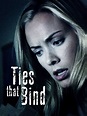 Ties That Bind (2006) - Rotten Tomatoes