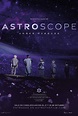 “ASTROSCOPE”: La película de ASTRO que llega a cines latinoamericanos