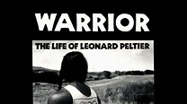 WARRIOR The Life of Leonard Peltier - YouTube