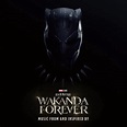 Listen to the ‘Black Panther: Wakanda Forever’ Soundtrack f/ Rihanna ...