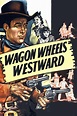 Wagon Wheels Westward (película 1945) - Tráiler. resumen, reparto y ...