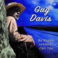 Guy Davis - "Be Ready"