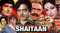 Shaitaan 1974 Full Hindi Movie Shatrughan Sinha, Anil Dhawan, Sharmila ...