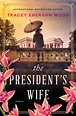 The President's Wife - Tracey Enerson Wood (Buch) – jpc