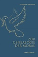 Zur Genealogie der Moral, Friedrich Nietzsche – скачать книгу fb2, epub ...