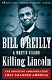 Killing Lincoln: The Shocking Assassination that Changed America ...
