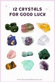 12 Crystals For Good Luck and Positive Energy