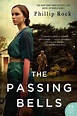 Booktalk & More: Review: The Passing Bells by Phillip Rock