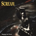 Banging the Drum - Album by Scream | Spotify