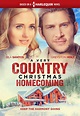 Love Christmas Movies? Don’t Miss A Very Country Christmas Homecoming ...