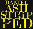 Daniel Ash – Stripped (2015, CD) - Discogs