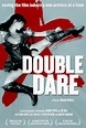 Double Dare (2004) - IMDb