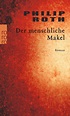 Der menschliche Makel von Philip Roth als Taschenbuch - Portofrei bei ...