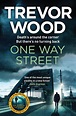 One Way Street - TREVOR WOOD