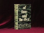OF TIME AND THE RIVER, A Legend of Man's Hunger in His Youth by Wolfe ...