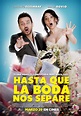 Hasta que la boda nos separe (2018) - FilmAffinity