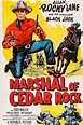 Marshal of Cedar Rock - Rotten Tomatoes