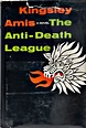 The Anti-Death League by Amis, Kinglsey: Very Good Hardcover (1966) 1st ...