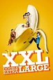 XXL Double Extra Large - Movie | Moviefone