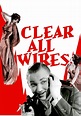 Clear All Wires! streaming: where to watch online?