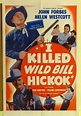 I Killed Wild Bill Hickok - película: Ver online