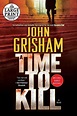 A Time to Kill by John Grisham (English) Paperback Book Free Shipping ...