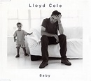 Lloyd Cole - Baby | Releases, Reviews, Credits | Discogs