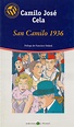 San Camilo 1936 by Camilo José Cela | Goodreads