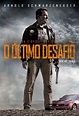 O Último Desafio - Filme 2013 - AdoroCinema