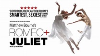 Matthew Bourne's Romeo and Juliet | Returns Summer 2023 | # ...