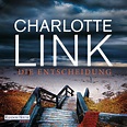 Charlotte Link: Die Entscheidung. Random House Audio (Hörbuch Download)