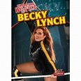 Superstars of Wrestling: Becky Lynch (Paperback) - Walmart.com ...