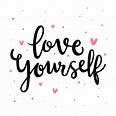 Love Yourself Typography 236340 Vector Art at Vecteezy