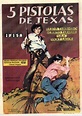 Enciclopedia del Cine Español: Cinco pistolas de Texas (1965)