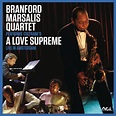 Branford Marsalis Quartet - Performs Coltrane's A Love Supreme Live In ...