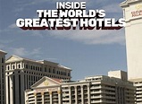 Inside the World's Greatest Hotels TV Show Air Dates & Track Episodes ...